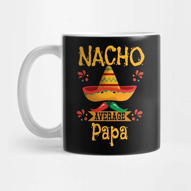 Papa - Nacho Average Papa by Kudostees